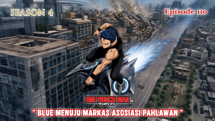One Punch Man (Season 4) - Episode 110 [Bahasa Indonesia] - "  Satu Kota Ditenggelamkan Tatsumaki "