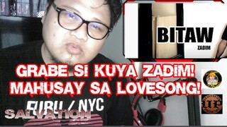 Bitaw - Zadim review and reaction by xcrew