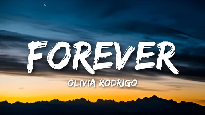 Olivia Rodrigo – Forever (Lyrics Video)