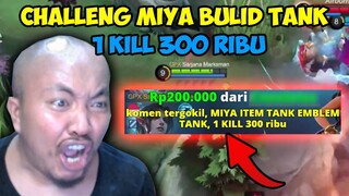 CHALLANGE MIYA BUILD TANK !!! 1 KILL Rp.300.000 !!!