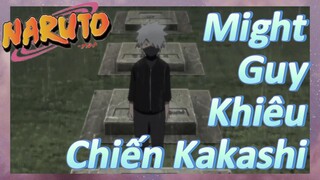 Might Guy Khiêu Chiến Kakashi