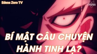 Edens Zero Tập 21 - Bí mật câu chuyện hành tinh lạ!