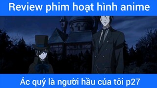 Ác quỷ là người hầu của tôi p27