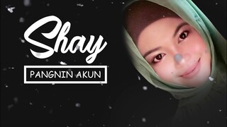 Shay - Pangnin aken (Maranao song 2019)