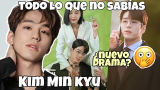 Kim Min kyu/Gue de Propuesta Laboral,Todo lo que no sabías, Curiosidades, dramas y más