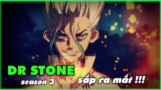 "Dr Stone" season 3 sắp ra mắt - Đôi nét về "Tiến sĩ Đá"!