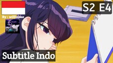 S2 E4 | Sub Indo |「Komi Can't Communicate 2」| Season 2, Eps 4 |