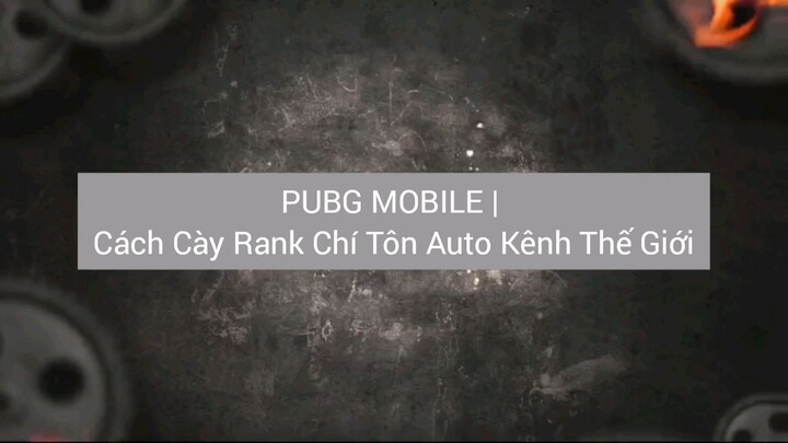 Cày rank lên cao, hướng dẫn trong game Pupg
