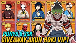 BURUAN IKUTAN !! GIVEAWAY AKUN HOKI VIP 1 PUNYA 6 SSR - DEMON SLAYER BLADE OF HASHIRA