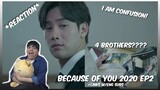 (PLOT TWIST!!) Because of You 2020 Ep2- Reaction/Review