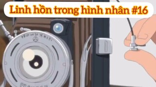 Linh hồn trong hình nhân p16