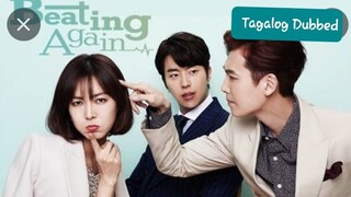 BEATING AGAIN Ep.16 (FINALE) Tagalog Dubbed