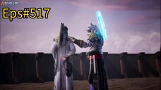 Spirit Sword Sovereign Season 4 Eps#517 Sub indo