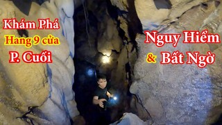 phần cuối | rùng rợn, nguy hiểm, bất ngờ tại hang động 9 cửa mới được khám phá