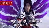 Kemarahan Xiao Yan Battle Through the Heavens: Three Year Agreement Episode 7