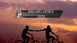 BAD INFLUENCE 2025 Sub Indonesia