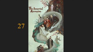เส้นทางเซียน 27 : The Immortal Ascension  (2025) ซับไทย