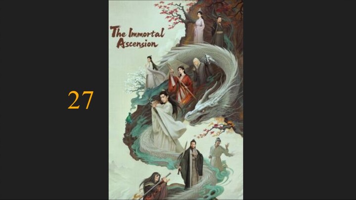เส้นทางเซียน 27 : The Immortal Ascension  (2025) ซับไทย