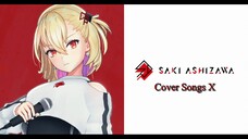 Ashizawa Saki Cover Songs Part X