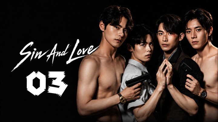 [English Sub] SIN AND LOVE (EPISODE 3)
