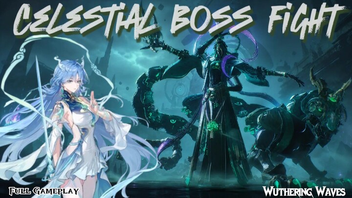 🔥Celestial Muyu Boss Fight‼️Full Gameplay [ Wuthering Waves Mobile ]