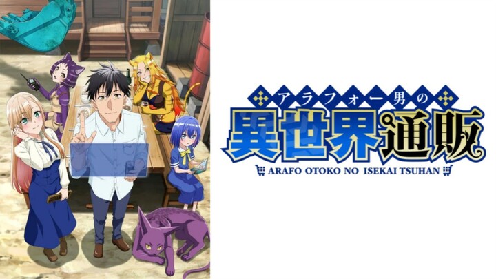Arafou Otoko no Isekai Tsuuhan Seikatsu  EP 2 [Sub Indo]