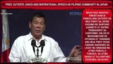 SUPER FUNNY SPEECH NI PRESIDENT RODRIGO DUTERTE AT JOKES SA MGA PINOY SA JAPAN