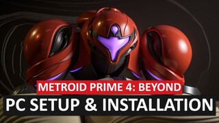 Metroid Prime 4 Beyond – How to Setup – How to Install on PC