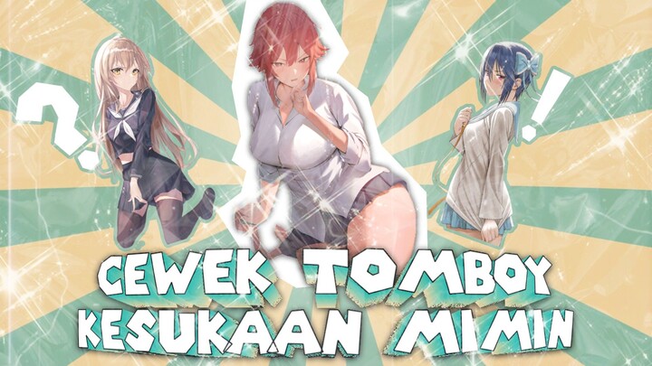 Tomboy + tsundere = menggoda 😋🤤 || 3 Karakter cewek tomboy dianime #FAMTHR