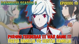 DANMACHI SEASON 5 - WAR GAME DIMULAI ‼️ FREYA FAMILIA VS HESTIA FAMILIA ⁉️