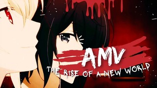 「AMV」The Rise Of A New World