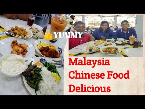 Malaysian Chinese Food Delicious - So Yummy - Food Review