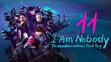 EP11 I Am Nobody S2 (2025)