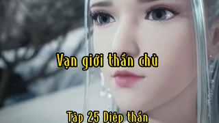 Vạn giới thần chủ_Tập 25 Diệp thần