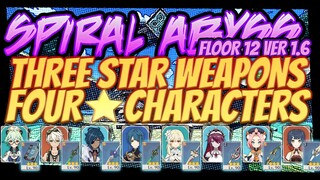 SPIRAL ABYSS 9/9 VERSION 1.6 FLOOR 12 GUIDE 3 STARS WEAPONS 4 STARS CHARACTERS