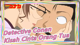 [Detective Conan] Kisah Cinta Orang Tua