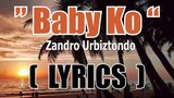 Baby Ko ( LYRICS ) - Zandro Urbiztondo