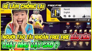 Cực Sốc Bé Lâm Chống Lại Người Tạo Tài Khoản Free Fire Đầu Tiên, Thật Như Vậy Sao ?