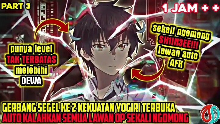 SEGEL KE 2 YOGIRI TERBUKA❗❗ KEMBALI KALAHKAN MUSUH OVERPOWER SEKALI NGOMONG - alur cerita anime