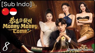 [Sub Indo] Money Money Come – Eps. 08 (2025)