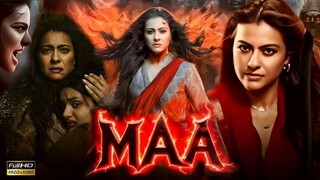 MAA Full Movie  Kajol  Vishal Furia  Ronit Roy  New Bollywood Horror Action Full Movies 2025 HD