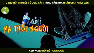 9 Truyền Thuyết Về Quái Vật Trong Văn Hóa Nhân Gian Nhật Bản - Xem Xong Nổi Hết Cả Da Gà