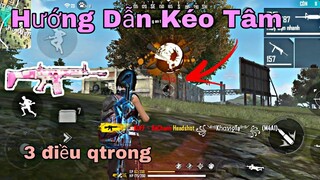 Hướng Dẫn Kéo Tâm Súng Trường - 3 Điều Cần Nhớ Khi Kéo Tâm | FreeFire