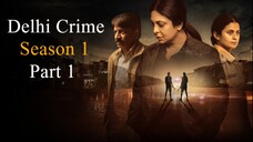 Delhi Crime S01 E01 Full HD 1080p