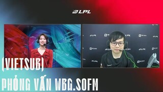 Phỏng vấn WBG.SofM (Vietsub) | WBG vs FPX | LPL Mùa Xuân 2022
