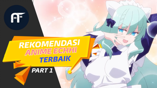 Rekomendasi Anime Echhi Terbaik (Part 1) ~ Anifakta