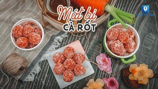 Hướng dẫn cách làm món MỨT BI CÀ RỐT | Feedy TV