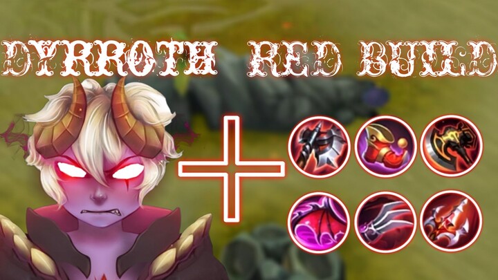 DYRROTH + RED BUILD = UNLIMITED BLOOD