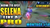 HOW TO USE SELENA LIKE A PRO | SELENA BEST PLAYS #14 | 3000 DIAS GIVEAWAY | MOBILE LEGENDS BANGBANG