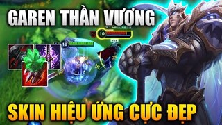 [LMHT Tốc Chiến] Trang Phục Garen Thần Vương Hiệu Ứng Cực Đẹp Trong Liên Minh Tốc Chiến